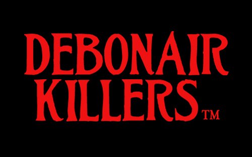 Debonair Killers