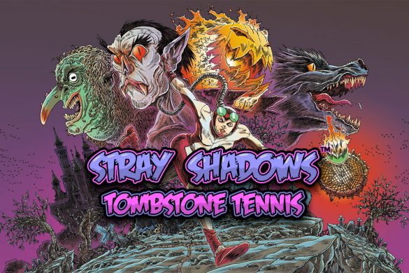 Stray Shadows — Tombstone Tennis